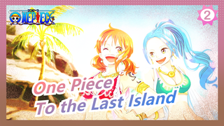 [One Piece] I'll Set My Captain to the Last Island Safely_2