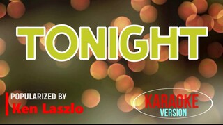 Tonight - Ken Laszlo | Karaoke Version |🎼📀▶️