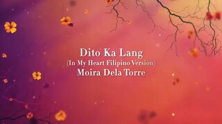 Dito ka Lang - Moira Dela Torre