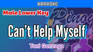 Can't Help Myself by Toni Gonzaga (Karaoke : Male Lower Key)