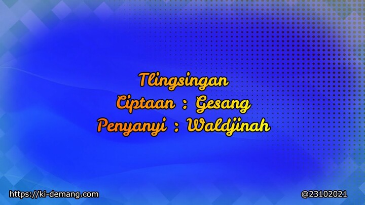 Tlingsingan   Waldjinah
