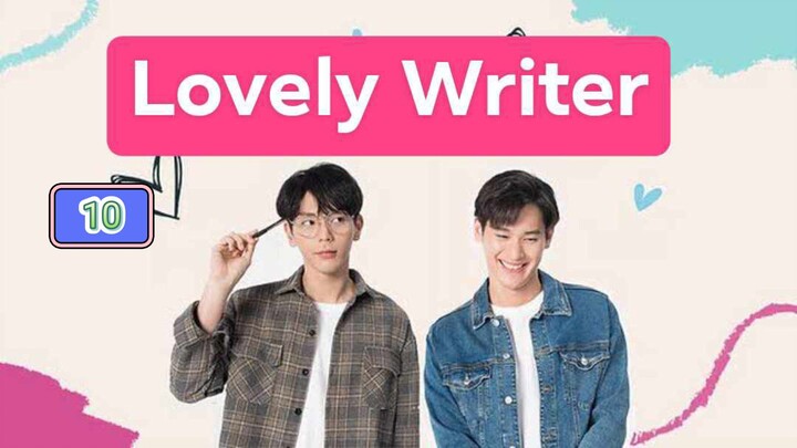 🇹🇭 Lovely Writer (2021) | Ep. 10 | ENG SUB