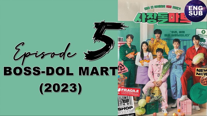 🇰🇷 KR DRAMA | Boss-Dol Mart (2023) Episode 5 Full ENG SUB (1080p)