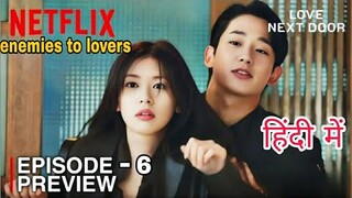 part 6 | childhood enemies to lovers || love next door kdrama hindi dubbed