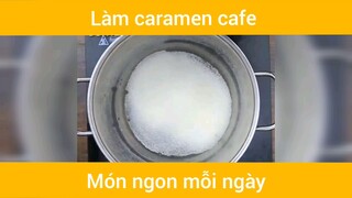 Làm caramen cafe  #monngon