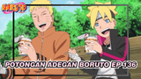 [Boruto] Potongan Adegan EP 136: Naruto dan Boruto Memakan Mie Gelas Bersama-sama!
