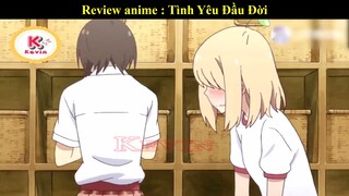 Tóm tắt phim anime :Tình Yêu Đầu Đời