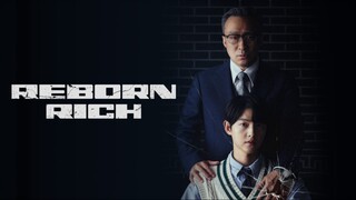 REBORN RICH EPISODE 4