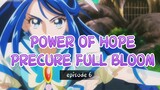 POWER OF HOPE PRECURE FULL BLOOM _ episode 6