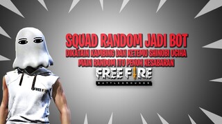 SQUAD RANDOM NYAMAR JADI BOT DI KATAIN KAMBENG! FREE FIRE INDONESIA