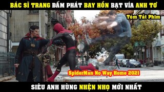 [Review Phim] Bác Sĩ Trang Đấm BAY HỒN Bạt Vía Anh Tơ Đăng Xuất Khỏi Trái Đất | Nhện Nhọ Không  Về