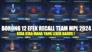 MURAH BANGET!! BORONG SEMUA 12 EFEK RECALL TIM MPL 2024 || EVENT EFEK RECALL TIM MPL MOBILE LEGENDS