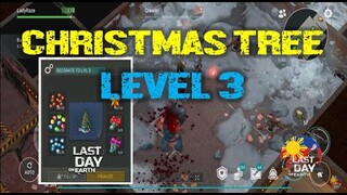 ABOUT SEASON 18 "LEVEL 3 CHRISTMAS TREE 🎄🎄🎄" - Last Day On Earth: Survival