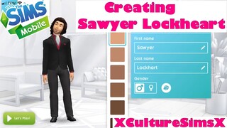 CREATING SAWYER LOCKHEART! | THE SIMS MOBILE // CAS