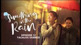 Something in the Rain Episode 12 Tagalog Dubbed