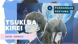 TSUKI GA KIREI    (rekomendasi anime romance)