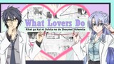 Rikei ga Koi AMV When science types try to do what lovers do (Yukimura Shinya x Himuro Ayame)