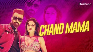CHAND MAMA - চাঁদ মামা | BORBAAD|