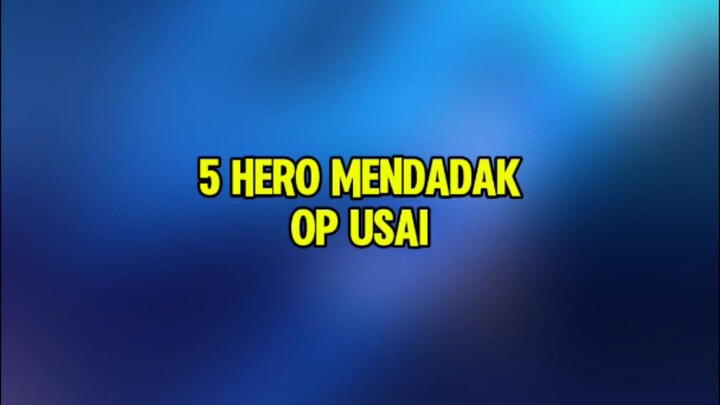 5 Hero mendadak OP usai update patch mendatang#MLBB #mobilelegends #updatemlbb
