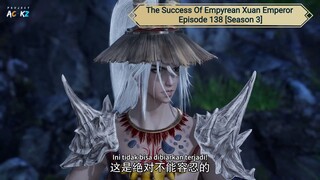 The Success Of Empyrean Xuan Emperor Episode 138 [Season 3] Subtitle Indonesia