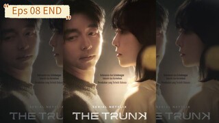 The Trunk Eps 08 End [SUB INDO]