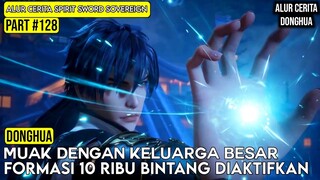 MENGAKTIFKAN SUSUNAN FORMASI TERKUAT DI SEKTE BINTANG KUNO | SPIRIT SWORD SOVEREIGN SEASON 4 #128