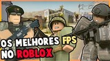 OS 5 MELHORES JOGOS FPS DO ROBLOX! (Atualizado 2022)