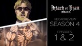 Attack on Titan Season 4 Episode 1&2 - Recap/Review