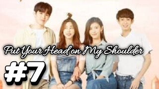 Put Your Head on My Shoulder sub indo eps #7