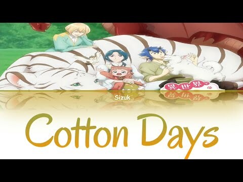 IsekaiNadenade / Cotton Days - Sizuk 「Kan/Rom/Per」