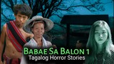 PART 1| PINGGOY AT BABAE SA BALON | TAGALOG HORROR STORIED