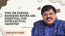 Why Dr Partha Banerjee Books Are Essential for Intellectual Growth
