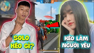 (Free Fire) Bé Chanh Bất Ngờ Được Gái Xinh Gạ Kèo Solo Làm Người Yêu Và Cái Kết?