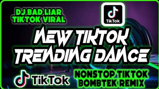 DJ BAD LIAR VIRAL | NEW TIKTOK TRENDING DANCE | NONSTOP BOMBTEK REMIX