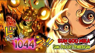 AMAZING REVIEW OP 1044 - SUN GOD NIKA MENAMPAKAN DIRINYA!! KEKUATAN TERSEMBUNYI “SANG RAJA MATAHARI”