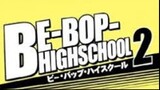 Be Bop High School Part 5