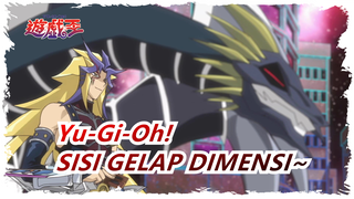 Yu-Gi-Oh! | [MAD/Film] SISI GELAP DIMENSI~ {Tumpang Tindih]