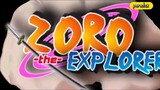 opening Zoro the Explorer