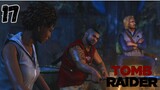 Apakah Ada Penghianat - Tomb Raider Part 17
