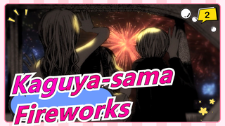 [Kaguya-sama/Fireworks/MAD] I Can't Take My Eyes Off His Face_2