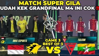 MATCH PENENTUAN SUPER GILA DAH KEK GRANDFINAL M4 ‼️ APAKAH ADA SEJARAH BARU - ONIC VS FALCON GAME 3