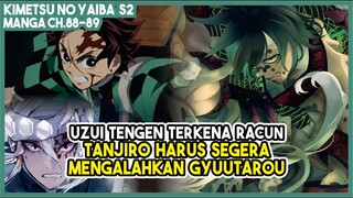 KNY S2 (88-89) | DIKEJAR WAKTU!!! Uzui Tengen dan Tanjiro Harus Segera Mengalahkan Gyuutarou!!