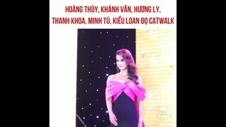 Hoàng Thùy, Khánh Vân, Minh Tú, Kiều Loan, Hương Ly, Thanh Khoa trình diễn catwalk đọ sắc