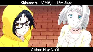 Shimoneta 「AMV」 - Làm được | Hay nhất