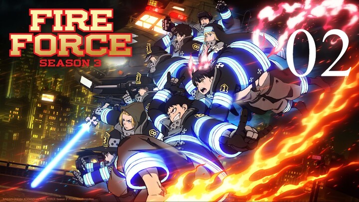 Fire Force Season 3 Episode 2
