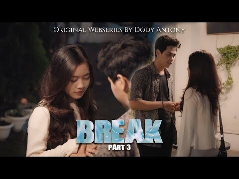 BREAK - EPISODE #3 END ROMANCE WEBSERIES