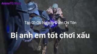 Tập 01-06 Nghịch Thiên Chí Tôn short 1