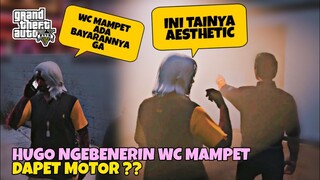 GTA V RP - HUGO NGEBENERIN WC MAMPET ( DAPET MOTOR ) ??