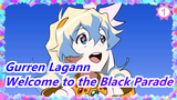 [Gurren Lagann MAD] Welcome to the Black Parade_1