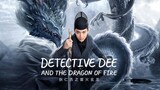 🇨🇳🎬 Detective Dee And The Dragon Of Fire (2023) (Eng Sub)